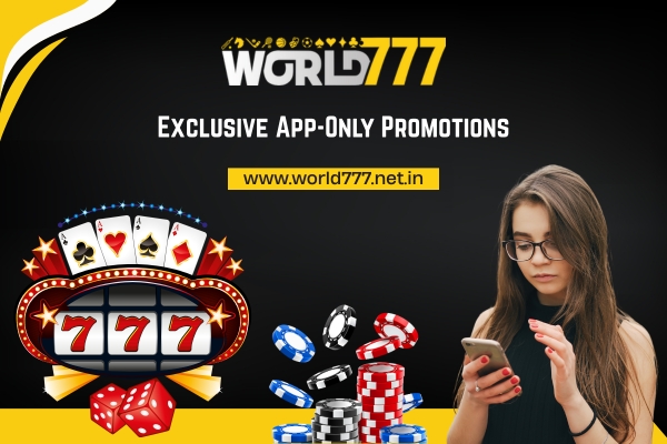 Exclusive App-Only Promotions| World777