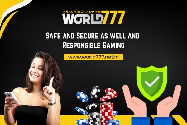 Safe and Secure as well and Resposible Gaming | World777